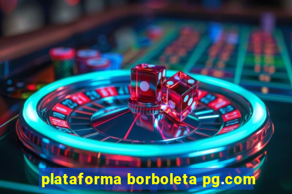 plataforma borboleta pg.com